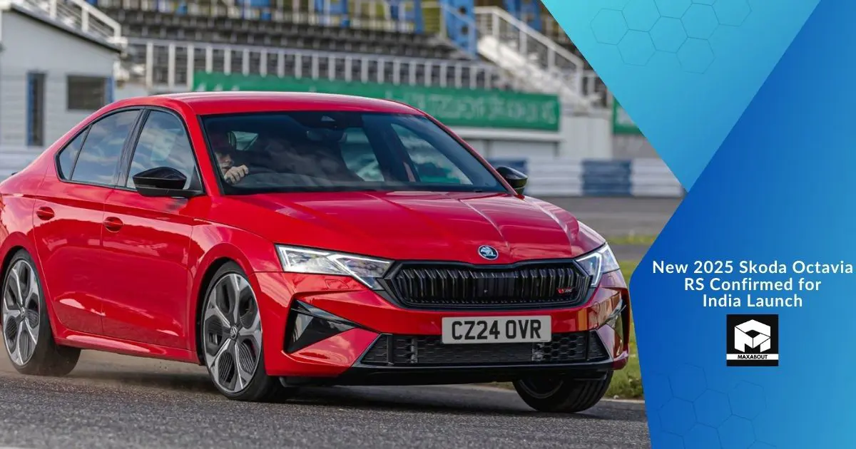 New 2025 Skoda Octavia RS Confirmed for India Launch