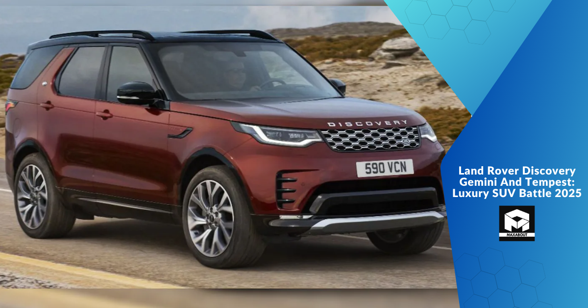 Land Rover Discovery Gemini And Tempest: Luxury SUV Battle 2025