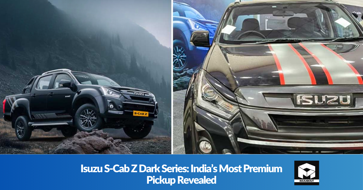 Isuzu S-Cab Z Dark Series: India’s Most Premium Pickup Revealed