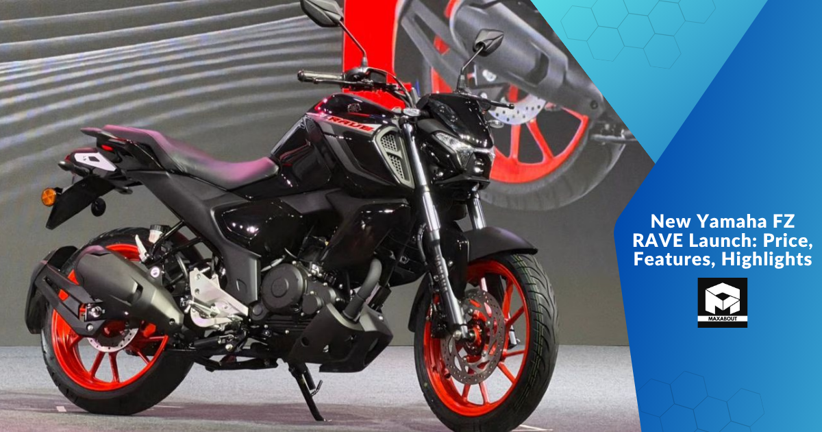 New Yamaha FZ RAVE Launch: Price, Features, Highlights