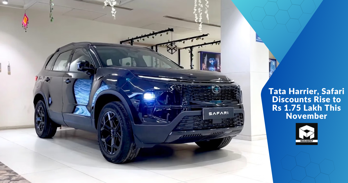 Tata Harrier, Safari Discounts Rise to Rs 1.75 Lakh This November