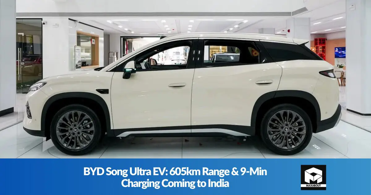 BYD Song Ultra EV: 605km Range & 9-Min Charging Coming to India