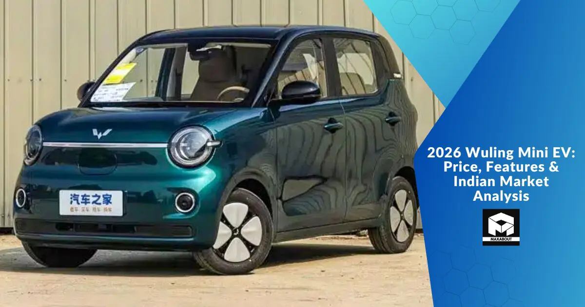 2026 Wuling Mini EV: Price, Features & Indian Market Analysis