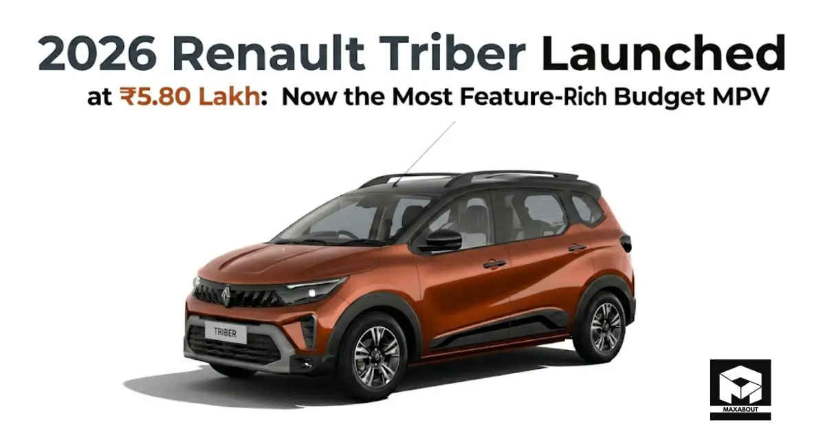 2026 Renault Triber Launched at ₹5.80 Lakh: India's Feature-Rich Budget MPV