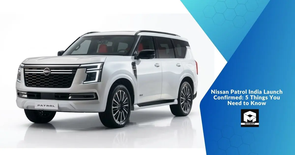 Nissan Patrol India Launch: 5 Things You Need to Know