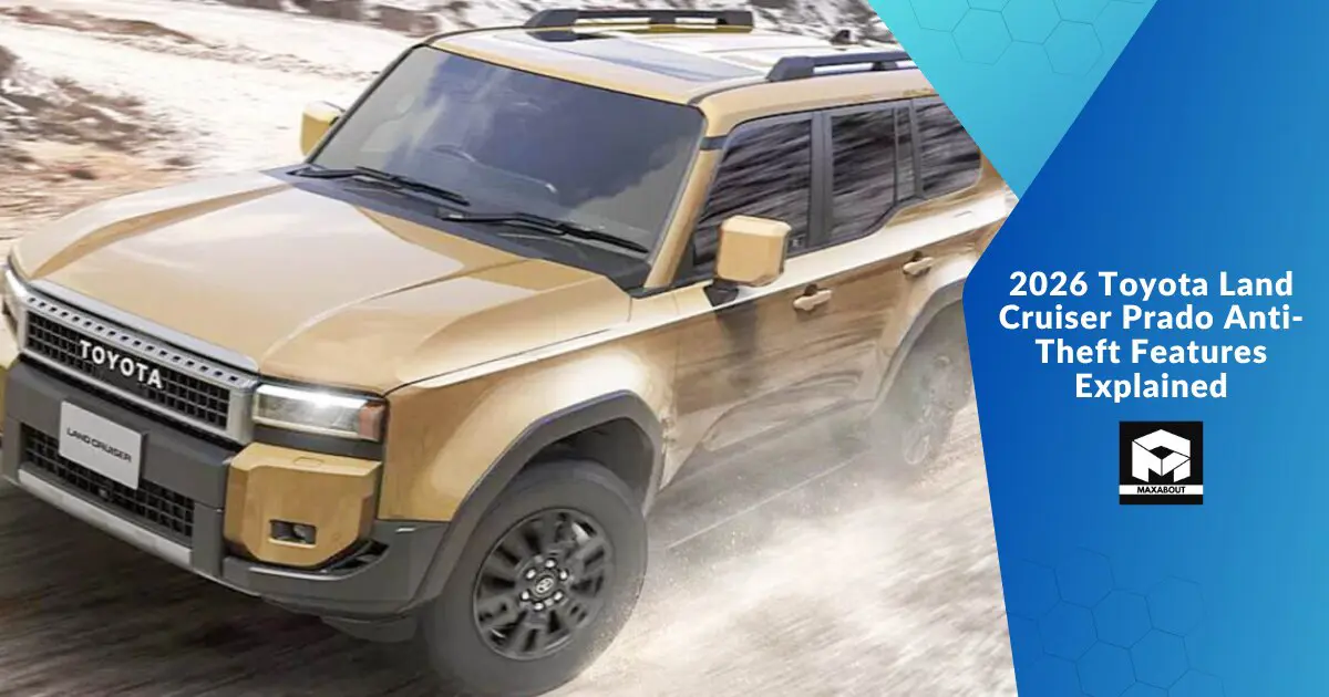 2026 Toyota Land Cruiser Prado Anti-Theft Features Explained