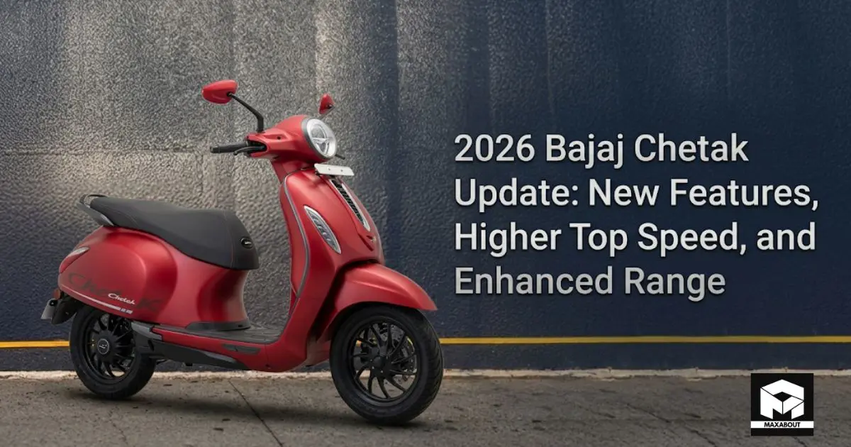 2026 Bajaj Chetak: Higher Speed, Better Range & New Features