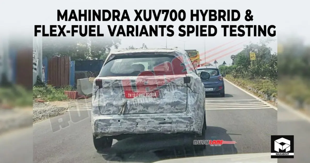 Mahindra XUV700 Hybrid & Flex-Fuel Variants Spied Testing