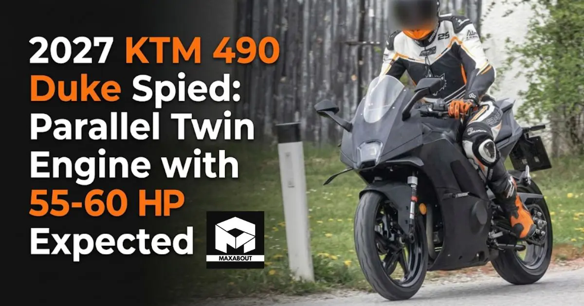 2027 KTM 490 Duke Spied: Parallel Twin Engine with 55-60 HP Expected