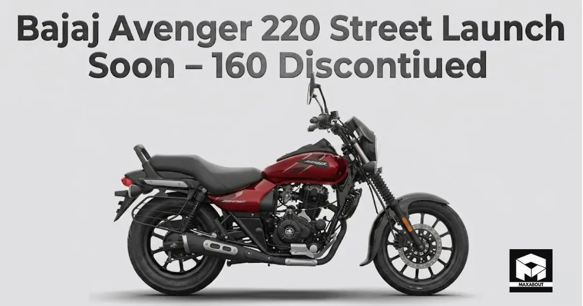 Bajaj Avenger 220 Street Launch Soon – 160 Discontinued