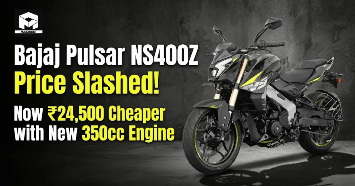 Bajaj Pulsar NS400Z: ₹24,500 Price Cut with New 350cc Engine