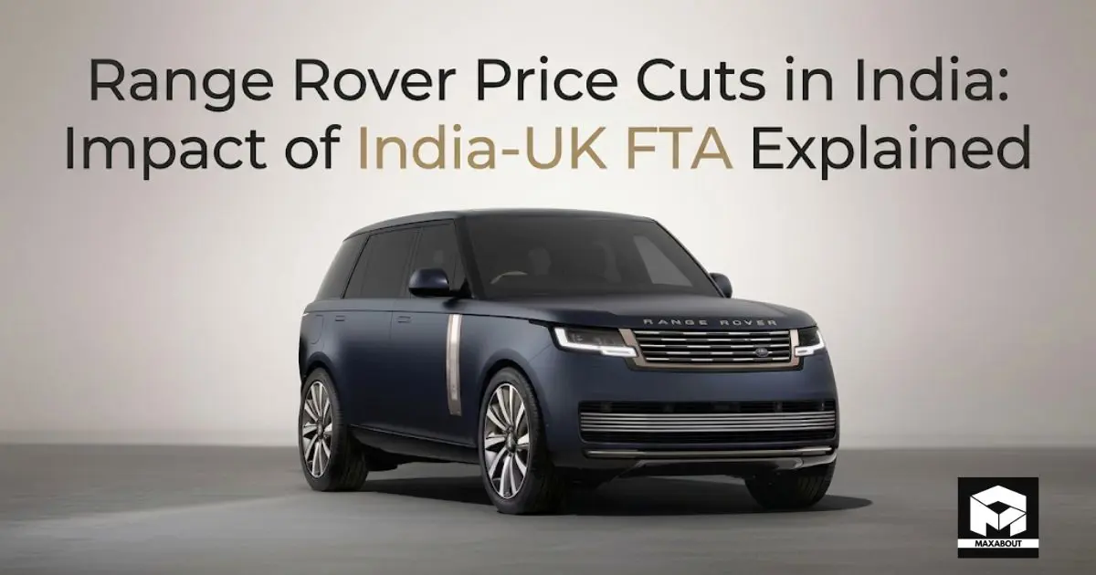 Range Rover Price Cuts in India: Impact of India-UK FTA Explained
