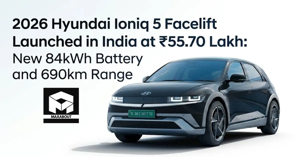 2026 Hyundai Ioniq 5 Facelift: 690km Range at ₹55.70 Lakh in India