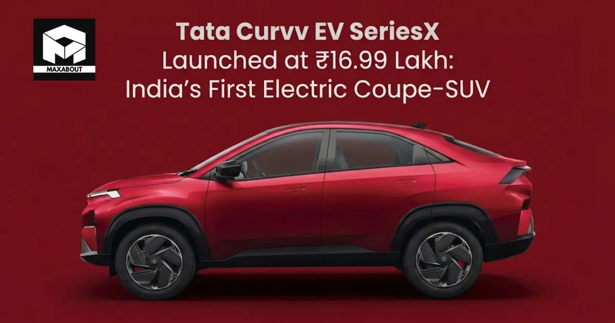 Tata Curvv EV SeriesX Launched at ₹16.99 Lakh: India's First Electric Coupe-SUV