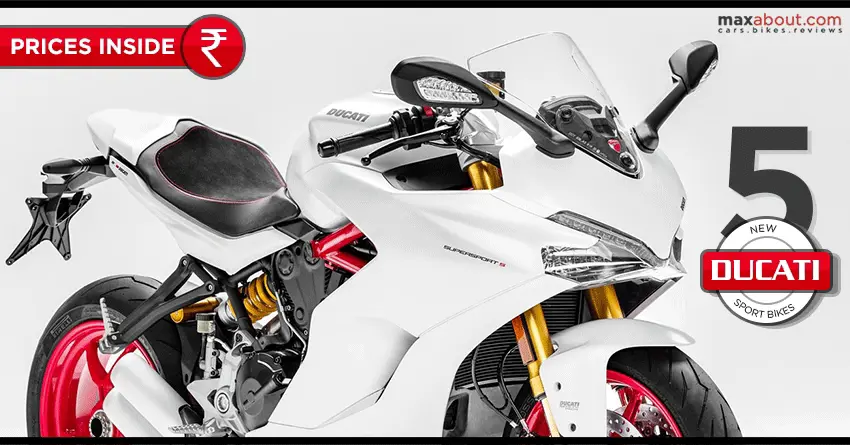 Ducati to Launch 5 New Bikes in India in 2017 [Prices Revealed]