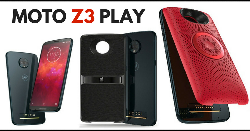 Moto Z3 Play Officially Announced for R$ 2,299 (INR 40,400)