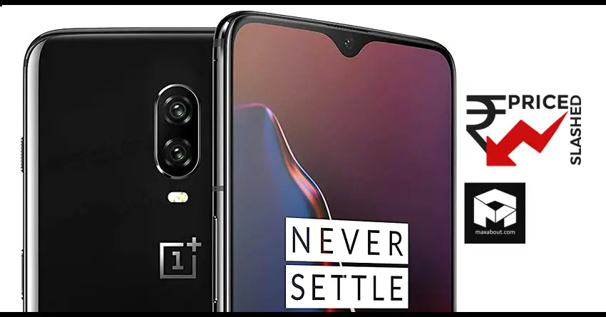 OnePlus 6T Gets Massive Price Cut of INR 14,000 in India