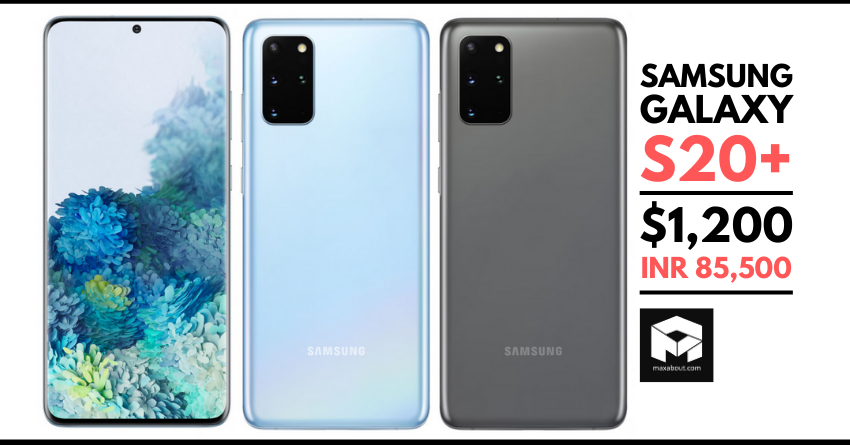 Samsung Galaxy S20 Plus Officially Announced for $1200 (INR 85,500)