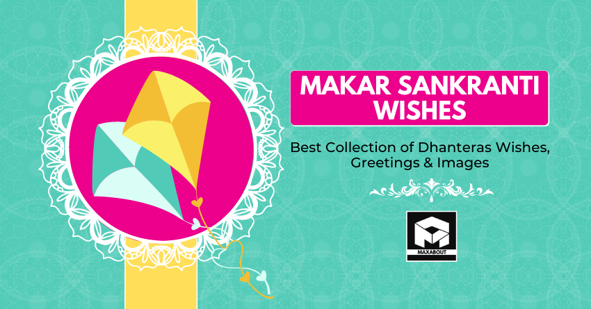 2023 Makar Sankranti Wishes, Images & Messages [Best Collection]