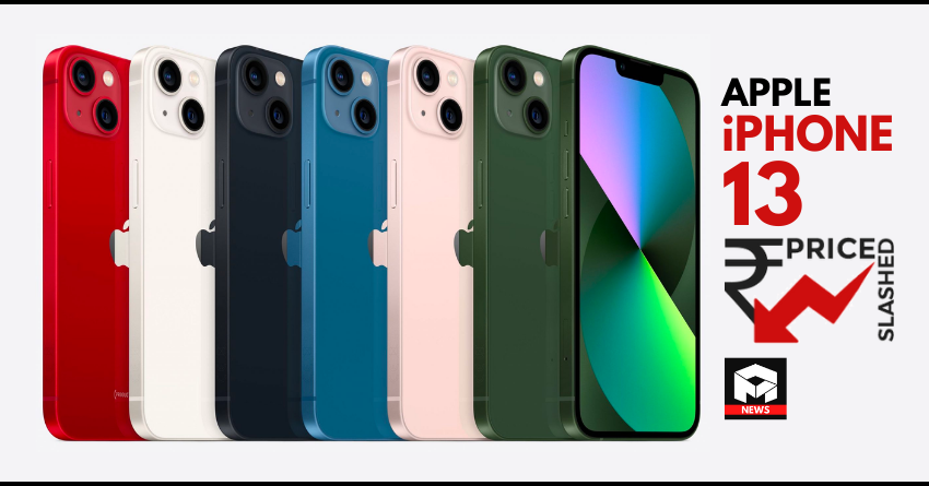 Apple iPhone 13 Gets Huge Price Cut in India - Here is The New Price List