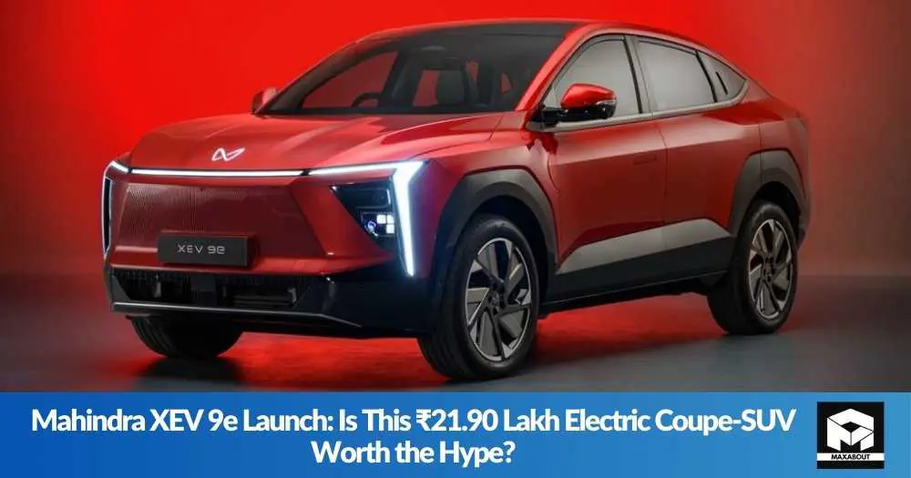 Mahindra XEV 9e Launch: Is This ₹21.90 Lakh Electric Coupe-SUV Worth the Hype?