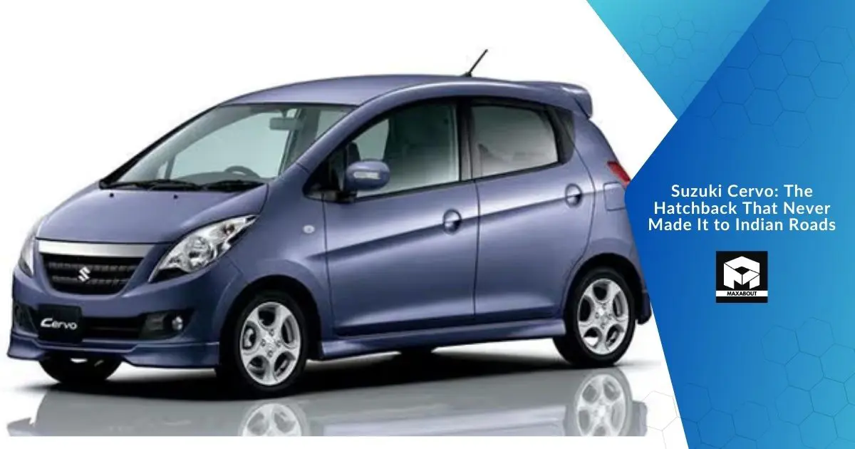 Suzuki Cervo: The Hatchback That Never Made It to Indian Roads