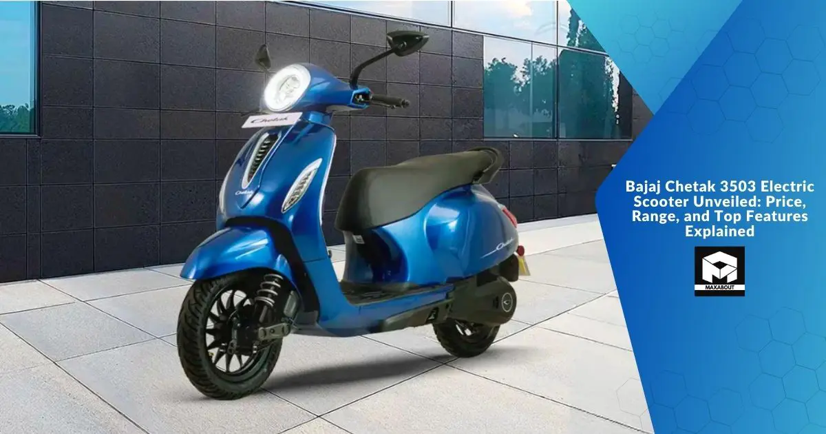 Bajaj Chetak 3503 Electric Scooter Unveiled: Price, Range, and Top Features Explained