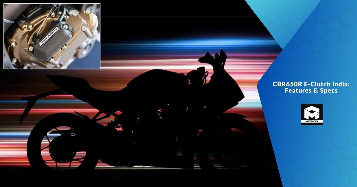 CBR650R E-Clutch India: Features &amp; Specs