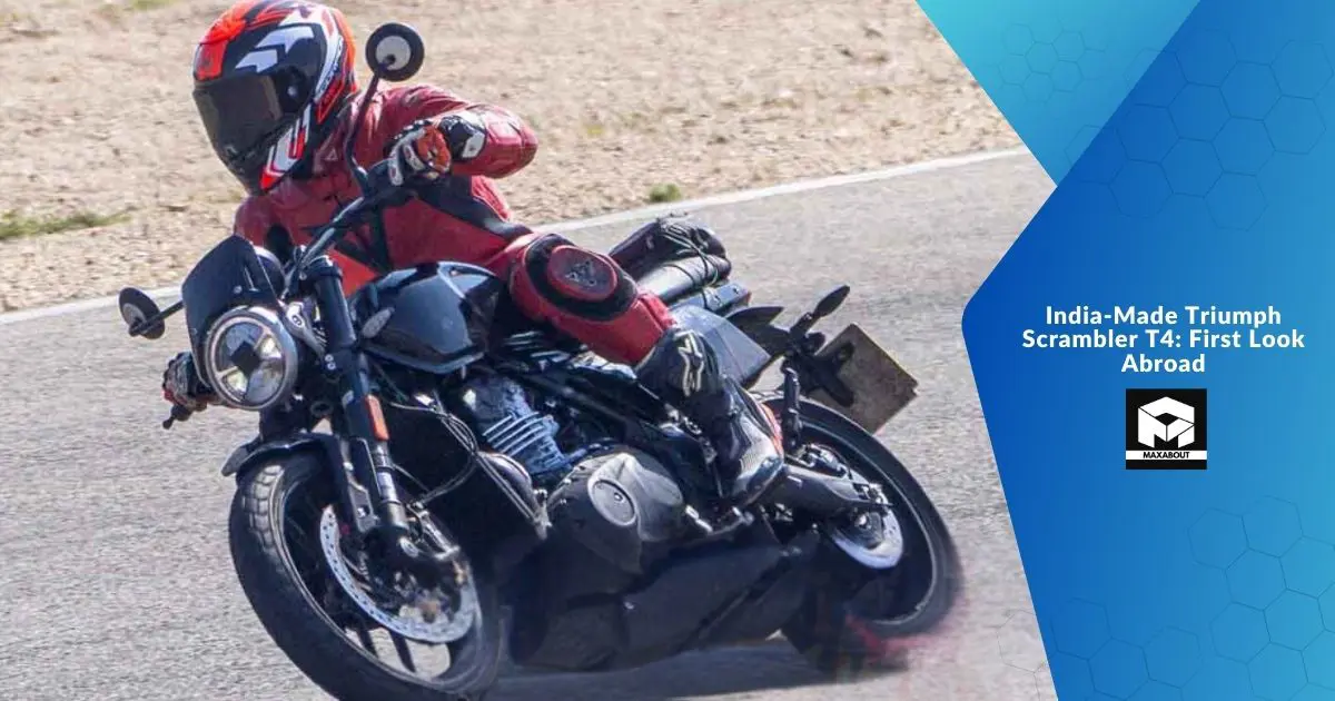India-Made Triumph Scrambler T4: First Look Abroad