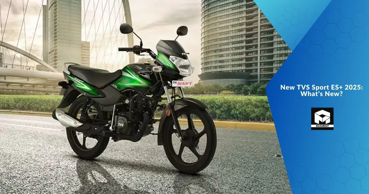 New TVS Sport ES+ 2025: What’s New?