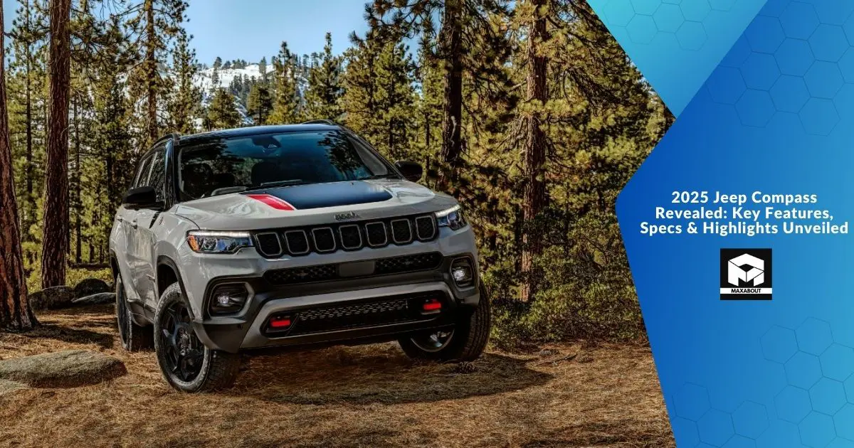 2025 Jeep Compass Revealed: Key Features, Specs &amp; Highlights Unveiled