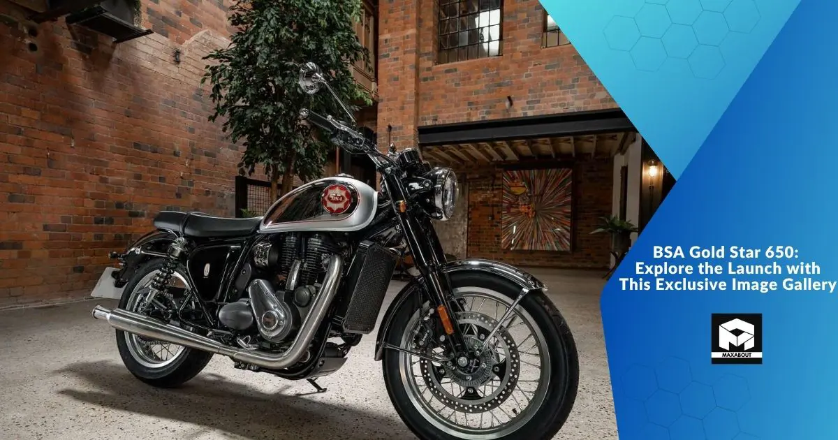 BSA Gold Star 650: Explore the Launch with This Exclusive Image Gallery