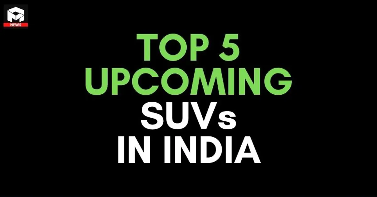 Top 5 Upcoming SUVs in India