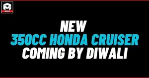 350cc New Honda Motorcycles Launch by Diwali 2023