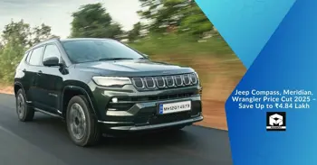 Jeep Compass, Meridian, Wrangler Price Cut 2025 – Save Up to ₹4.84 Lakh