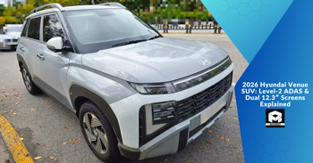2026 Hyundai Venue SUV: Level-2 ADAS & Dual 12.3″ Screens Explained