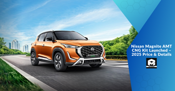 Nissan Magnite AMT CNG Kit Launched – 2025 Price & Details