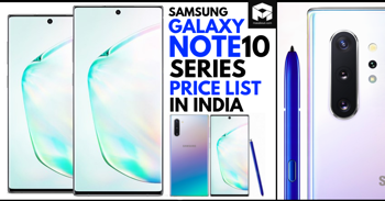 Samsung Galaxy Note10 Series India Price List & Launch Offers Revealed