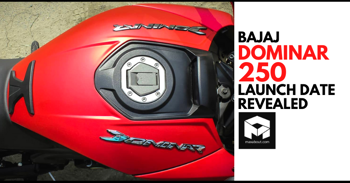 Bajaj Dominar 250 Launch Date Revealed; To Rival Suzuki Gixxer 250