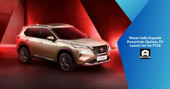 Nissan India Expands Powertrain Options, EV Launch Set for FY26