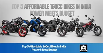 Top 5 Affordable 160cc Bikes in India: Power Meets Budget