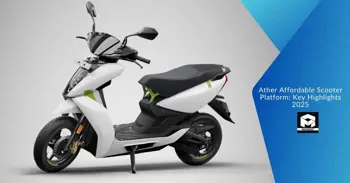 Ather Affordable Scooter Platform: Key Highlights 2025