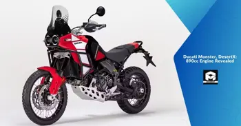 Ducati Monster, DesertX: 890cc Engine Revealed