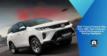 2025 Toyota Fortuner Neo Drive 48V: New Features, Hybrid Performance &amp; Pricing Highlights