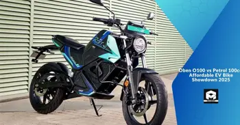 Oben O100 vs Petrol 100cc: Affordable EV Bike Showdown 2025