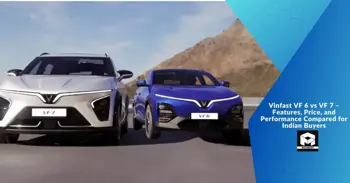 Vinfast VF 6 vs VF 7 – Features, Price, and Performance Compared for Indian Buyers