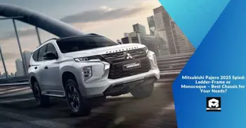 Mitsubishi Pajero 2025 Spied: Ladder-Frame or Monocoque – Best Chassis for Your Needs?