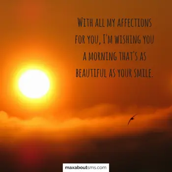 Good Morning Greetings: With all my affectio