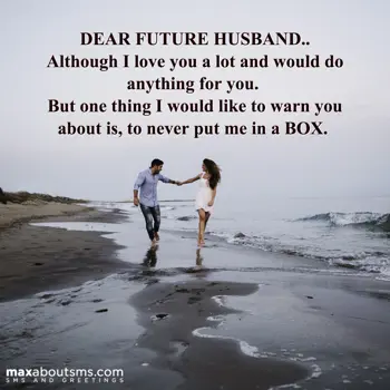 Love Wishes: DEAR FUTURE HUSBAND.