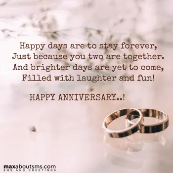 Anniversary Wishes: Happy days are to st